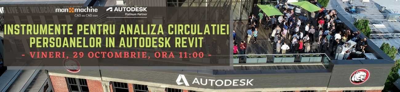 Inregistrare si participare gratuita aici: https://www.manandmachine.ro/invitatie-webinar-instrumente-pentru-analiza-circulatiei-persoanelor-in-autodesk-revit/